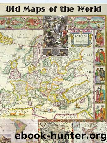 ULTIMATE Collection Old Maps of the World: Ancient Earth Atlas, Secret Map, Antique and Rare, Adventure Directions by Perkins William