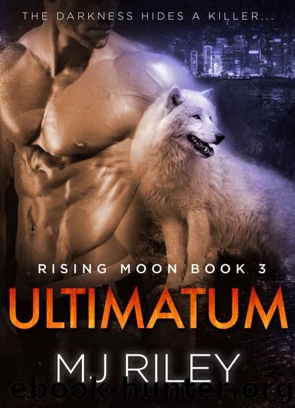 ULTIMATUM (Rising Moon Book 3) by MJ Riley