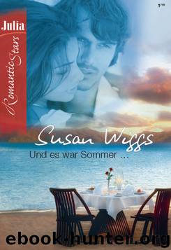 UND ES WAR SOMMER - Wiggs, S: UND ES WAR SOMMER by Wiggs Susan