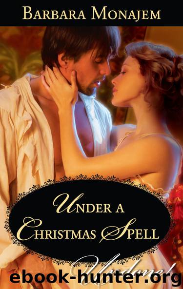 UNDER A CHRISTMAS SPELL by BARBARA MONAJEM