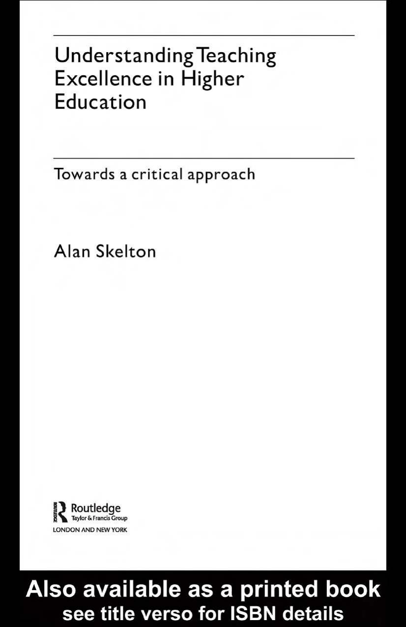 UNDERSTANDING TEACHING EXCELLENCE IN HIGHER EDUCATION (Key Issues in Higher Education) by Alan Skelton