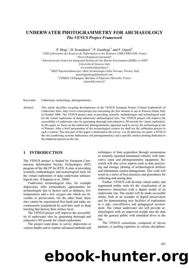 UNDERWATER PHOTOGRAMMETRY FOR ARCHAEOLOGY- The VENUS Project Framework by P. Drap D. Scaradozzi P. Gambogi and F. Gauch