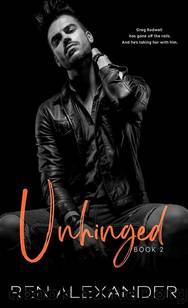 UNHINGED by Ren Alexander