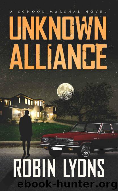 UNKNOWN ALLIANCE (School Marshal Novels Book 2) by Lyons Robin