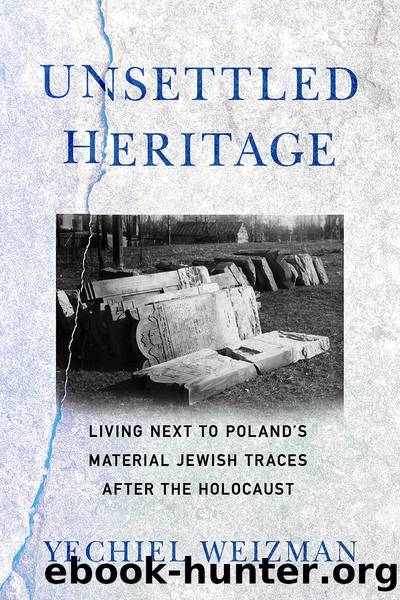 UNSETTLED HERITAGE by Yechiel Weizman