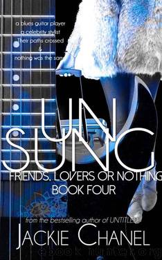 UNSUNG (Friends Lovers or Nothing Book 3) by Chanel Jackie
