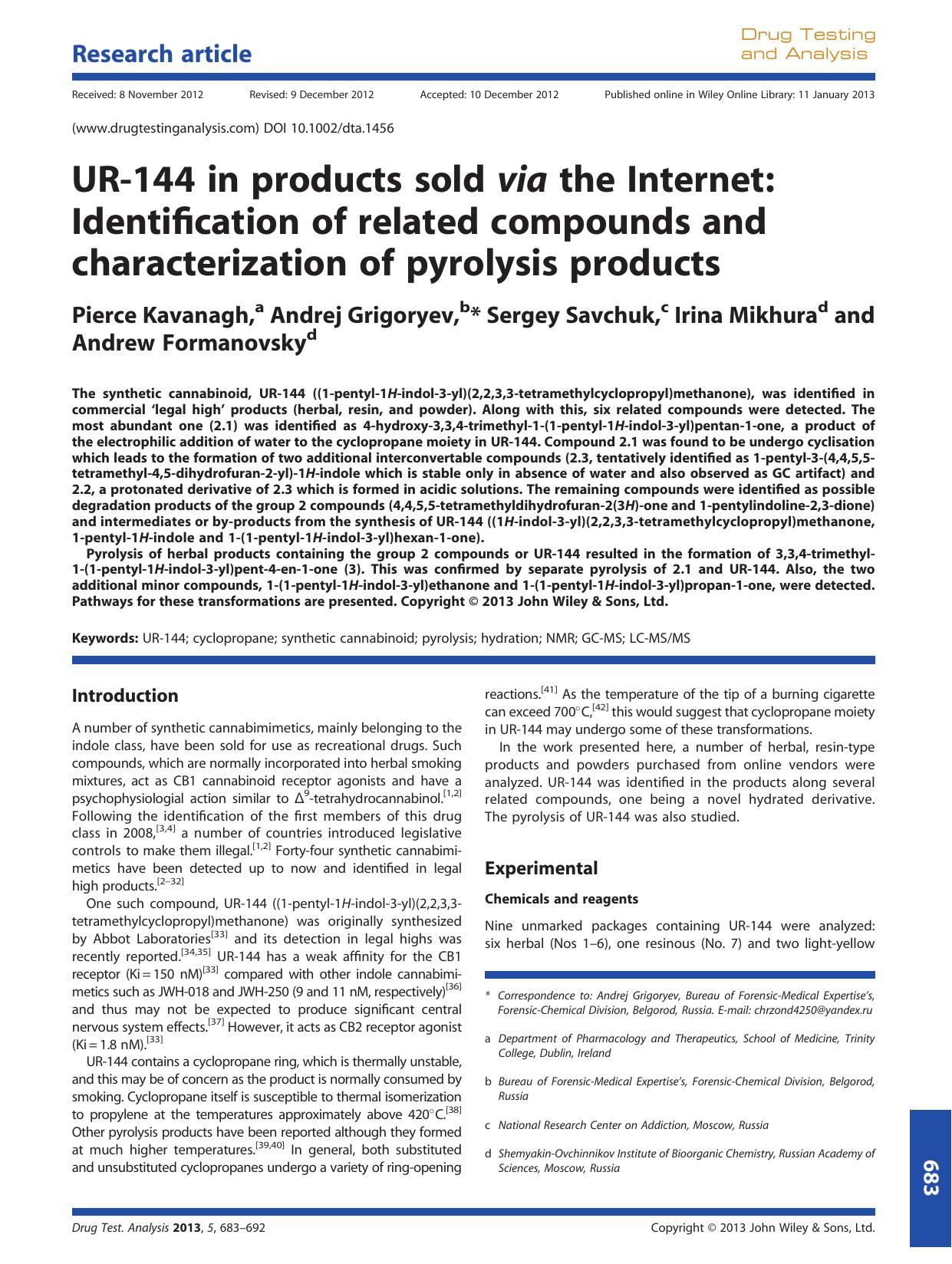 UR144 in products sold via the Internet: Identification of related compounds and characterization of pyrolysis products by Unknown