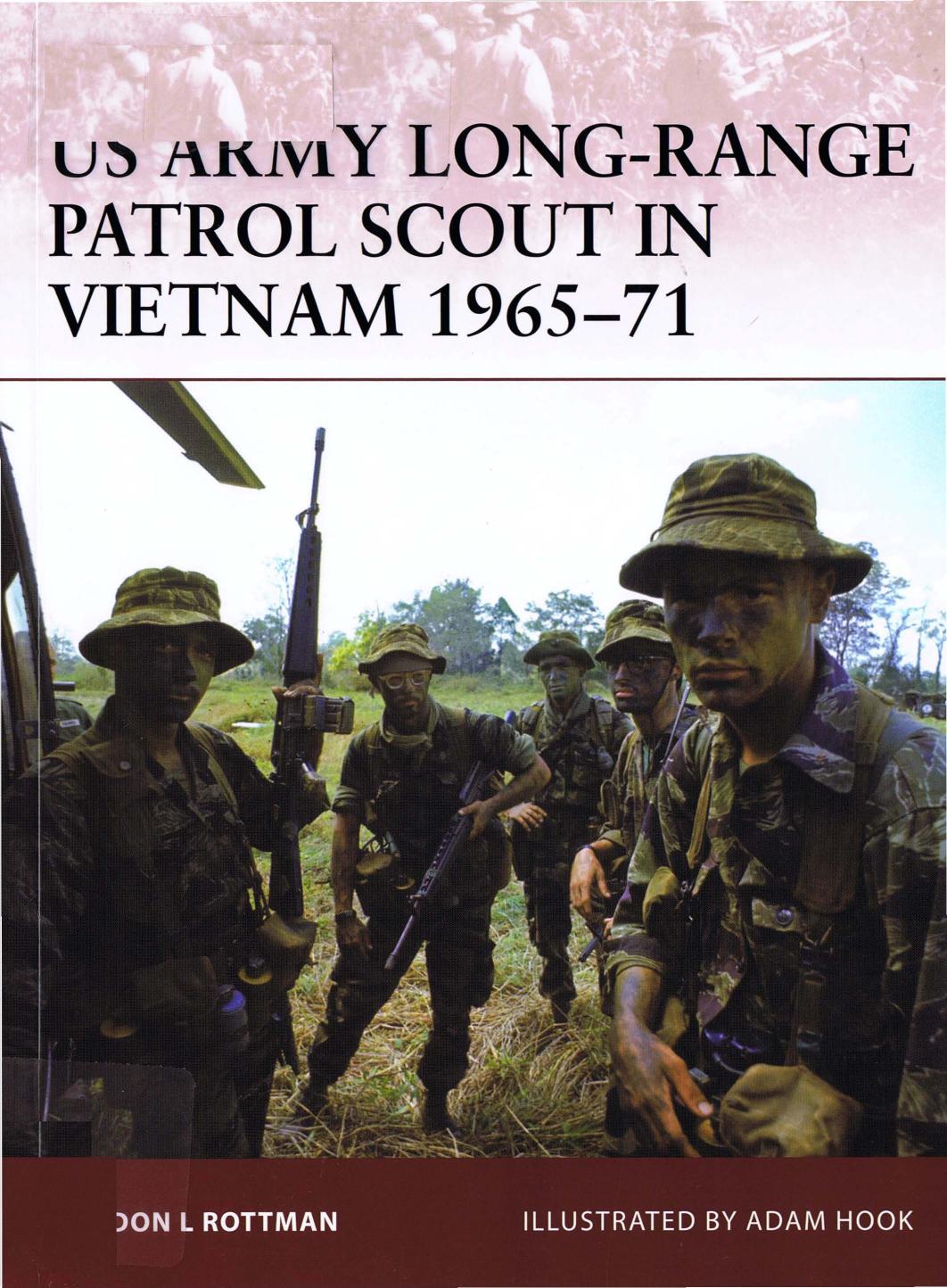 US Army LRRP Scout in Vietnam 1965-71 by Gordon Rottman Adam Hook