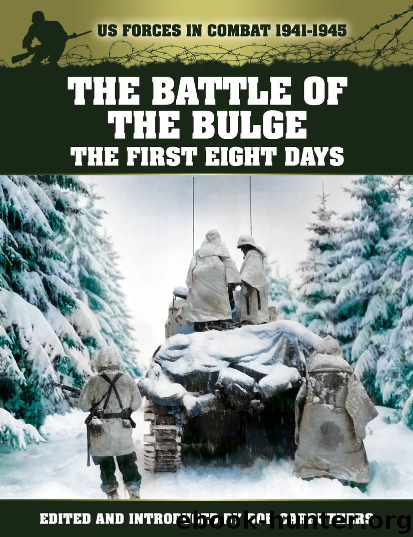 US Forces in Combat 1941-1945 [00] The Battle of the Bulge - the First Eight Days (US Forces in Combat 1941-1945) by S. L. A. Marshall & Bob Carruthers