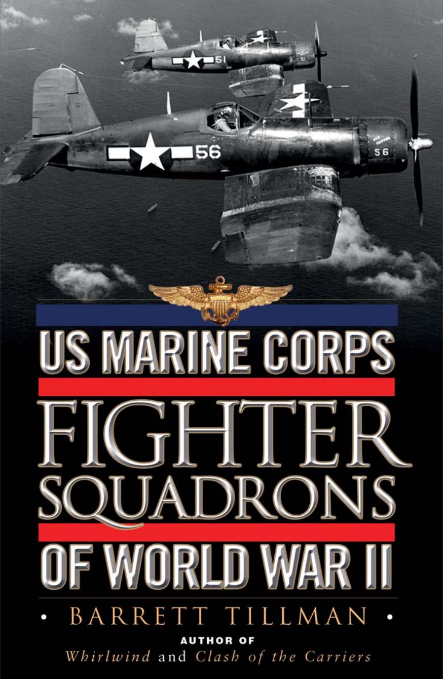 US Marine Corps Fighter Squadrons of World War II (Osprey General Aviation) by Unknow