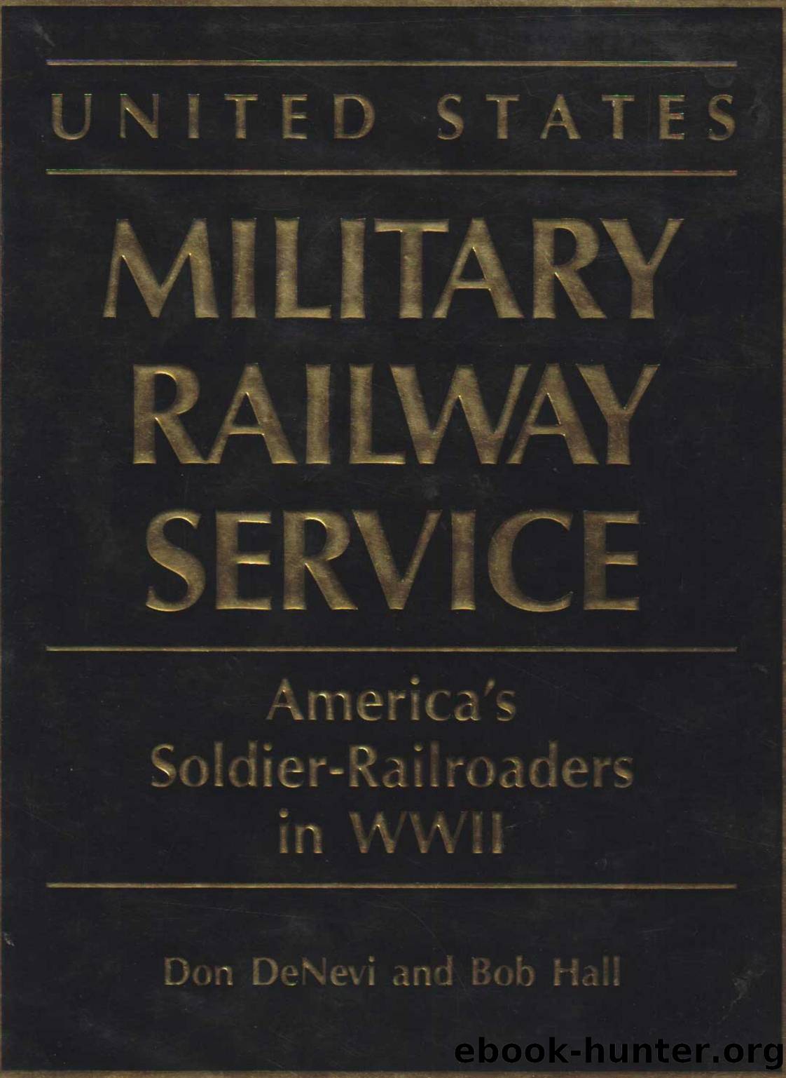 US Military Railway Service in WW II by Unknown