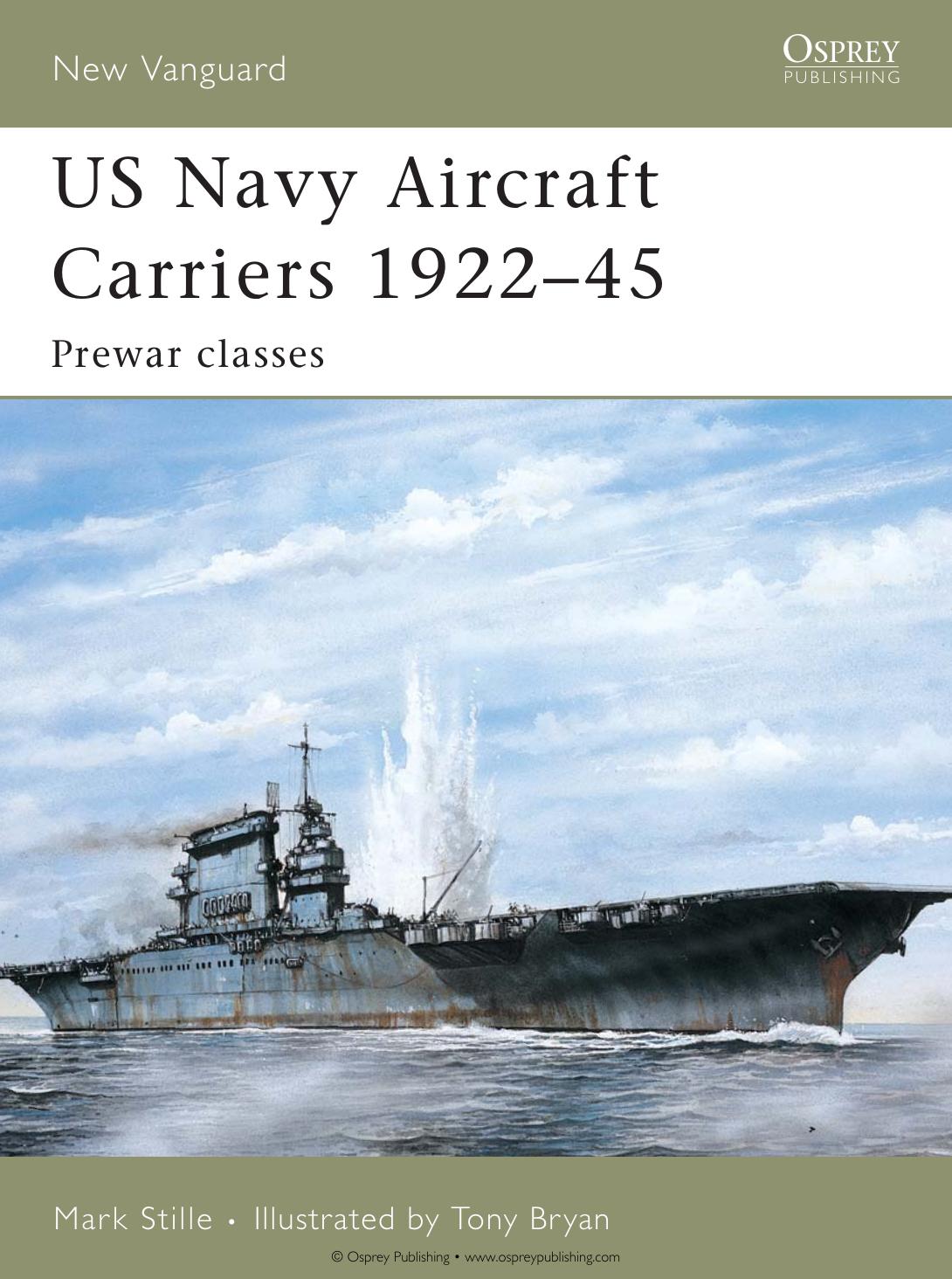 US Navy Aircraft Carriers 1922-45: Prewar classes (Osprey New Vanguard 114) by Unknow