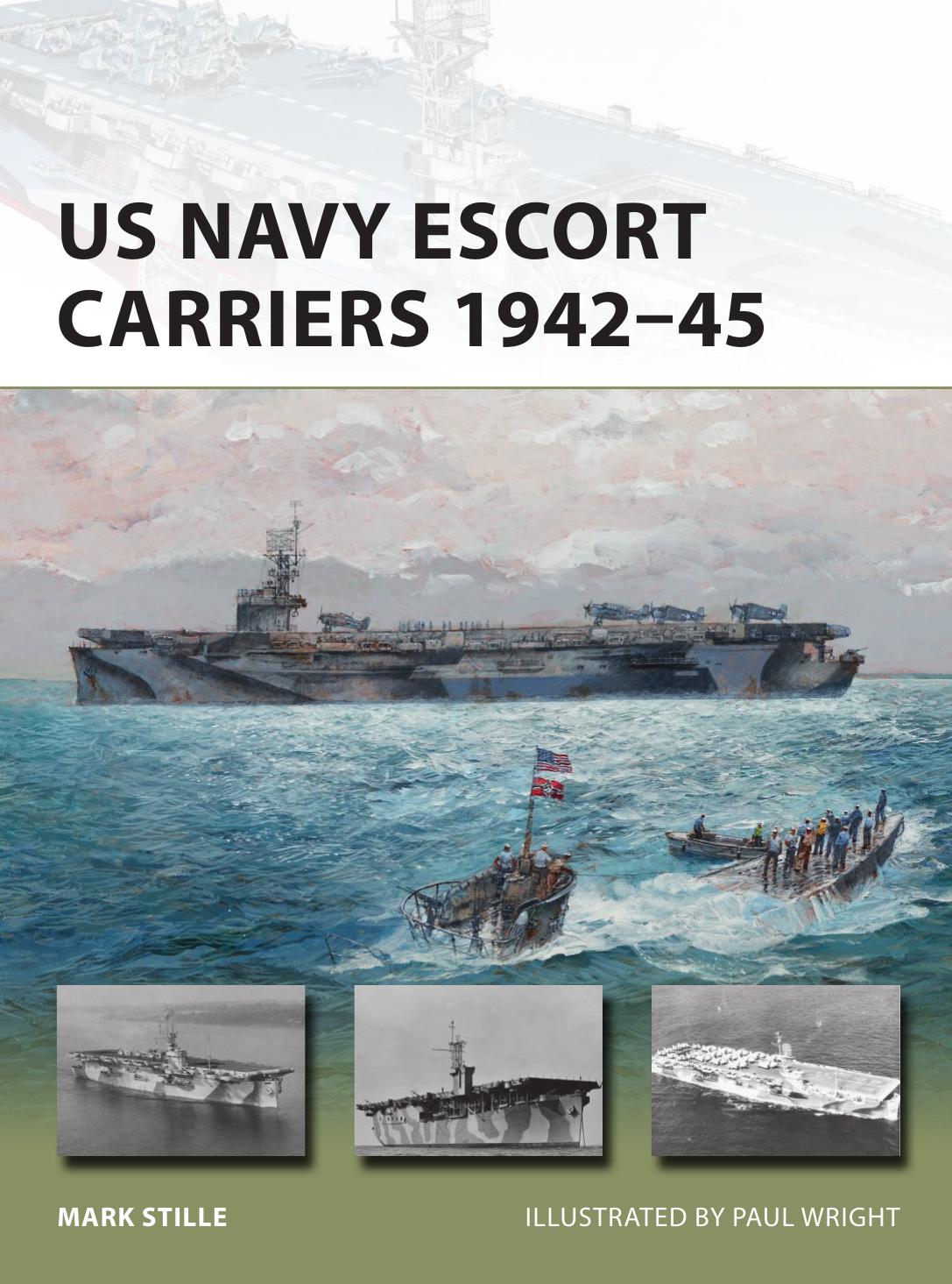 US Navy Escort Carriers 1942-1945 (Osprey New Vanguard 251) by Unknow