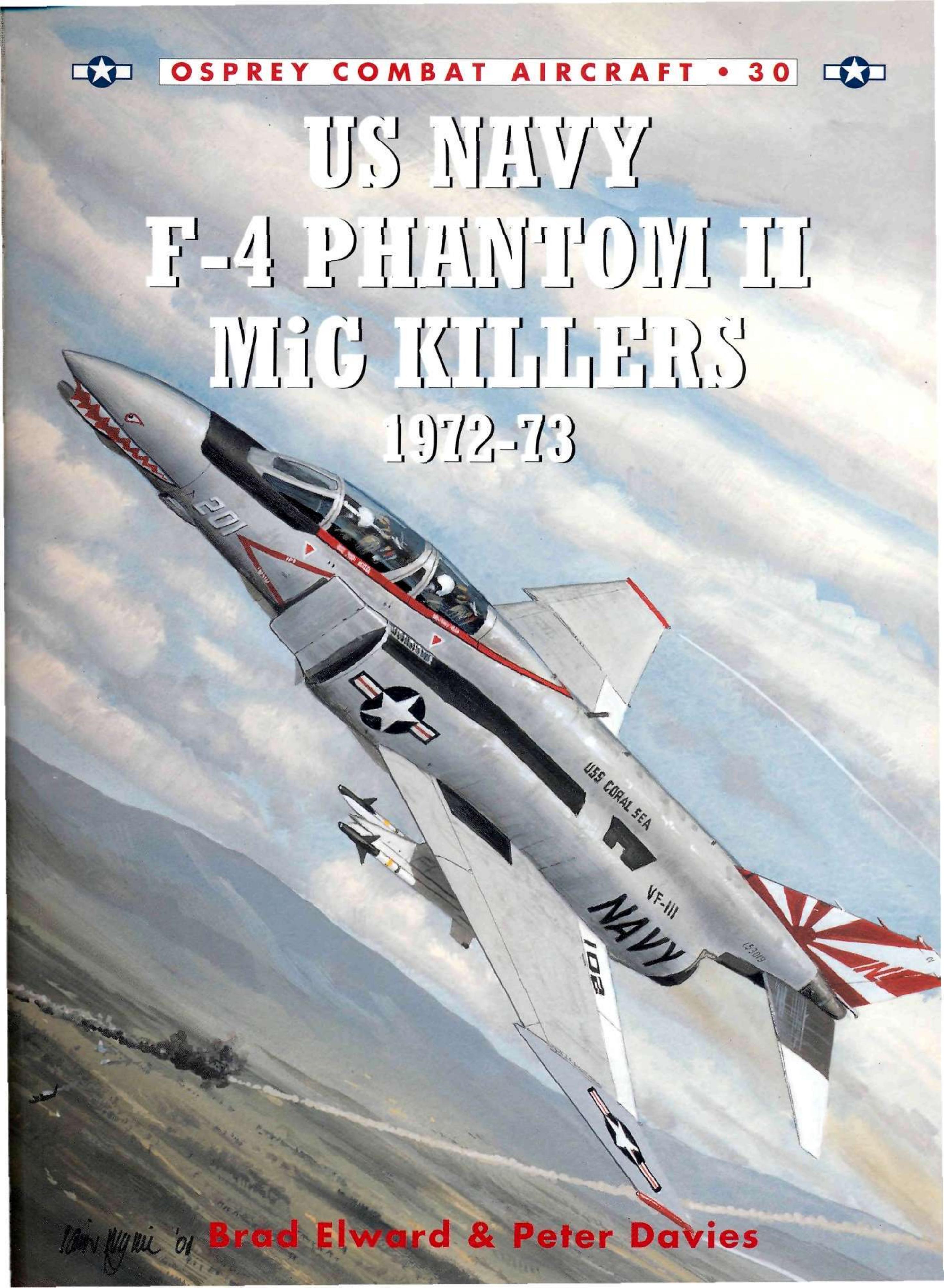 US Navy F-4 Phantom II MiG Killers 1972â73 by Brad Elward & Peter Davies