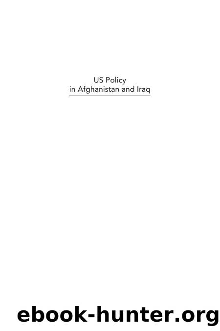 US Policy in Afghanistan and Iraq : Lessons and Legacies by Seyom Brown; Robert H. Scales