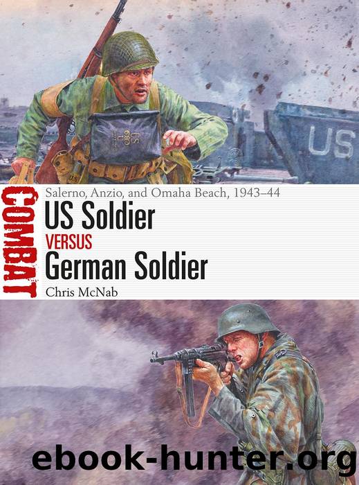 US Soldier vs German Soldier by Chris McNab & Steve Noon