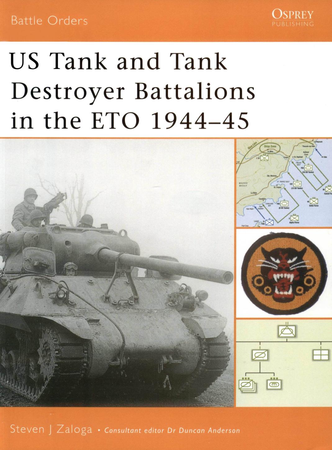 US Tank and Tank Destroyer Battalions in the ETO 1944-45 by Steven Zaloga