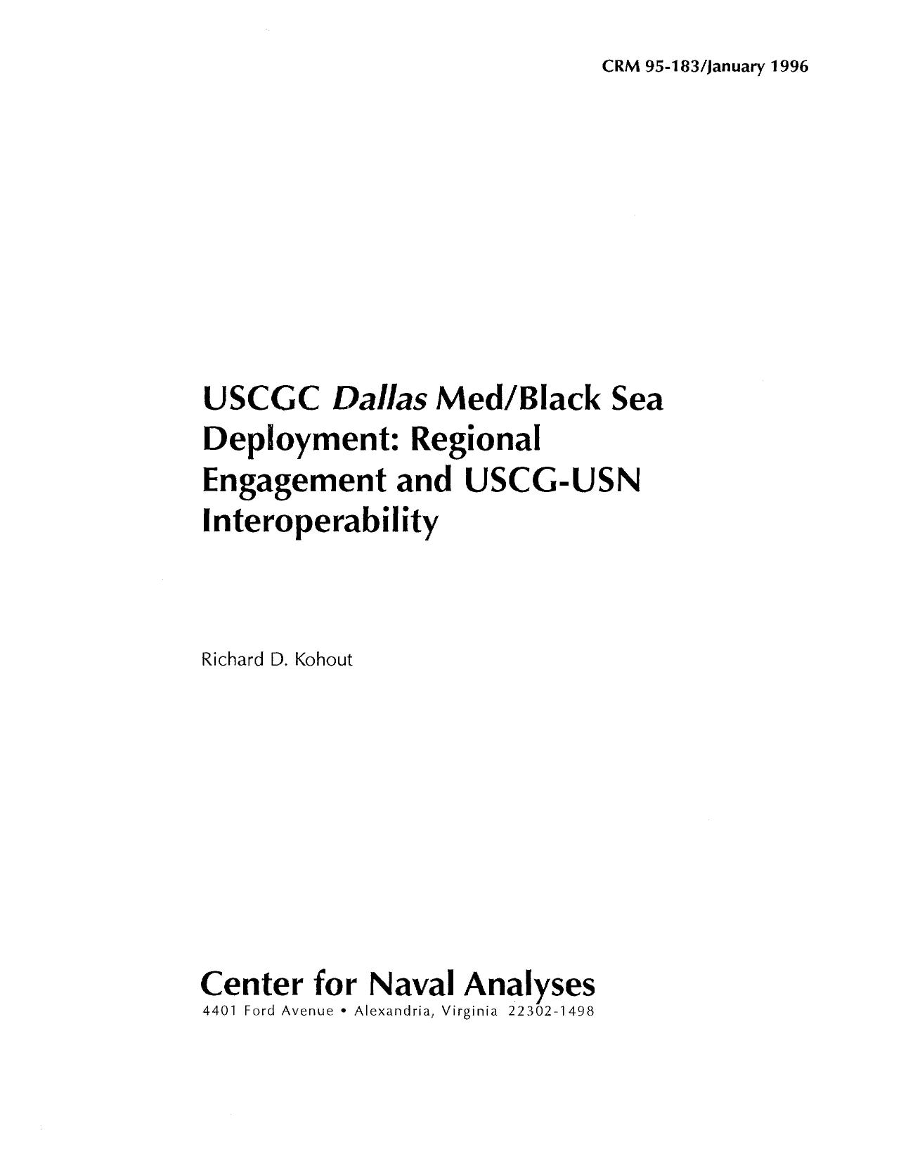 USCGC Dallas Med/Black Sea deployment : regional engagement and USCG-USN interoperability by Richard D Kohout; Center for Naval Analyses