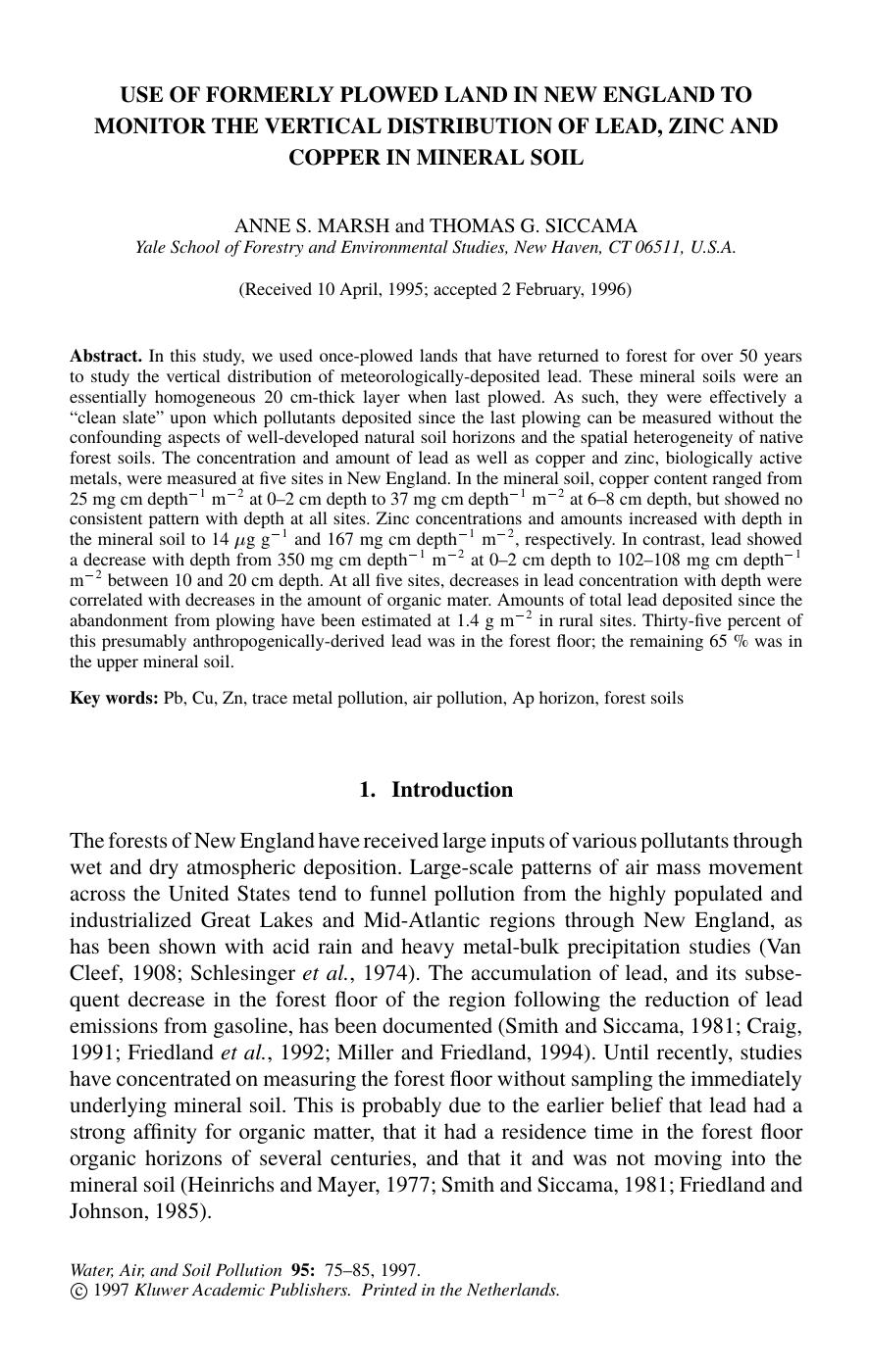 USE OF FORMERLY PLOWED LAND IN NEW ENGLAND TO MONITOR THE VERTICAL DISTRIBUTION OF LEAD, ZINC AND COPPER IN MINERAL SOIL by Unknown