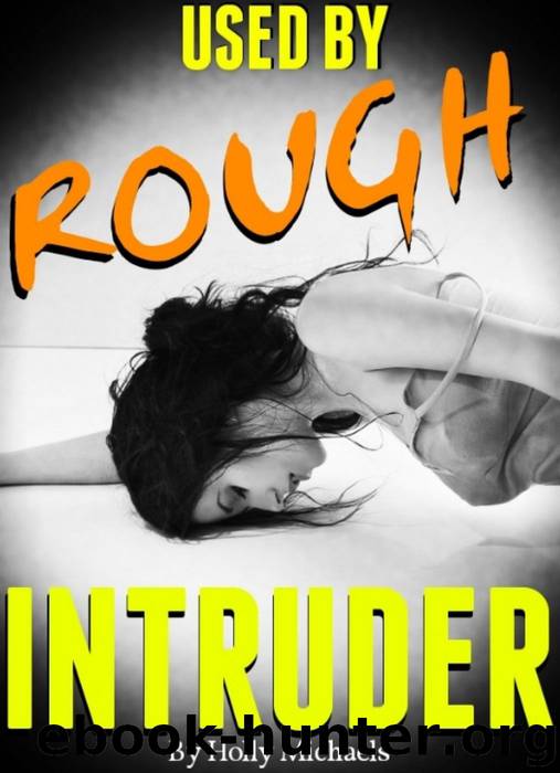 USED by Rough INTRUDER by Holly Michaels