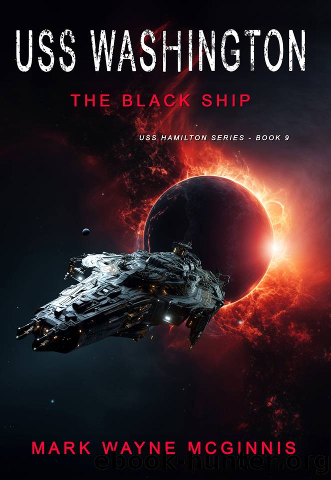 USS Washington: The Black Ship (USS Hamilton Book 9) by Mark Wayne McGinnis