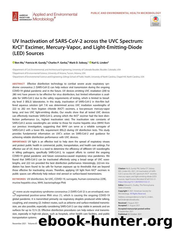 UV Inactivation of SARS-CoV-2 across the UVC Spectrum: KrCl* Excimer, Mercury-Vapor, and Light-Emitting-Diode (LED) Sources by Ben Ma & Patricia M. Gundy & Charles P. Gerba & Mark D. Sobsey & Karl G. Linden