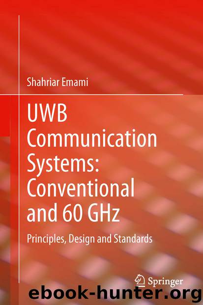 UWB Communication Systems: Conventional and 60 GHz by Shahriar Emami