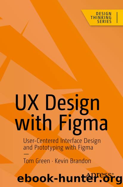 UX Design with Figma by Tom Green & Kevin Brandon