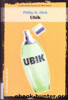 Ubik by Phillip Dick