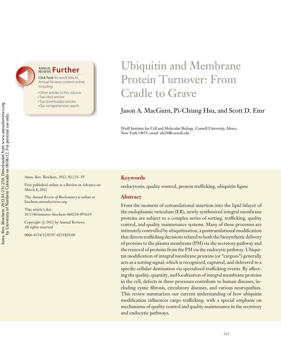 Ubiquitin and Membrane Protein Turnover: From Cradle to Grave by Jason A. MacGurn Pi-Chiang Hsu & Scott D. Emr