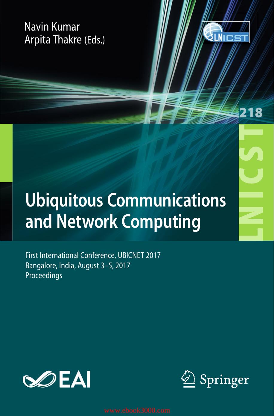 Ubiquitous Communications and Network Computing 2017 by Unknown