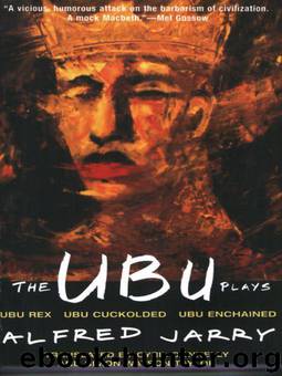 Ubu Plays, The by Alfred Jarry