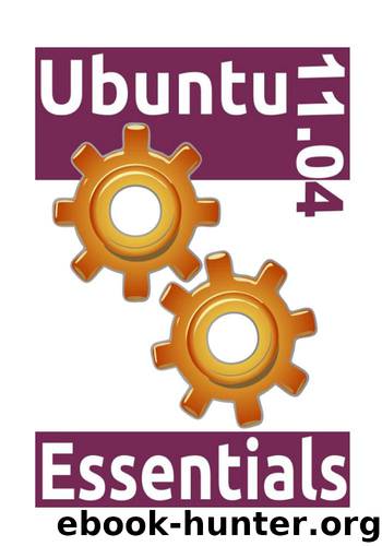 Ubuntu 11.04 Essentials by Neil Smyth