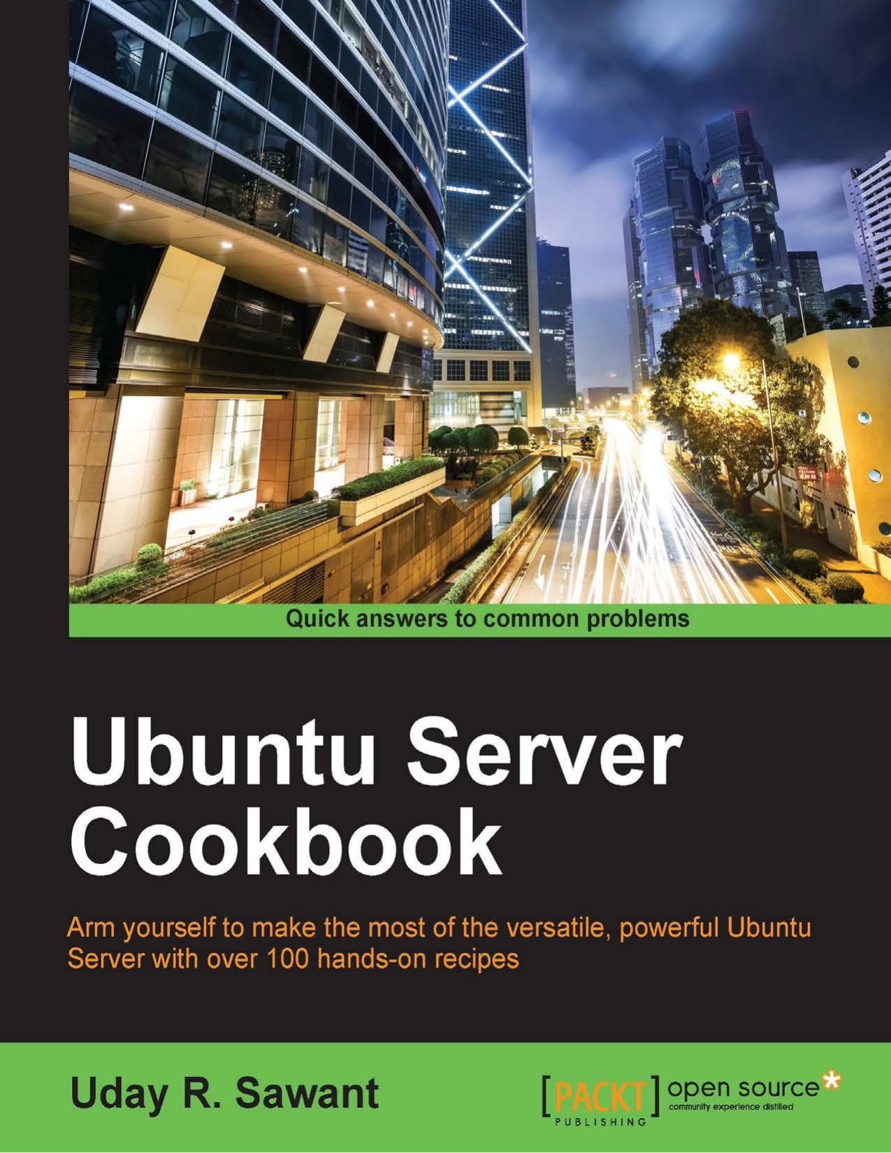 Ubuntu Server Cookbook by Uday R. Sawant