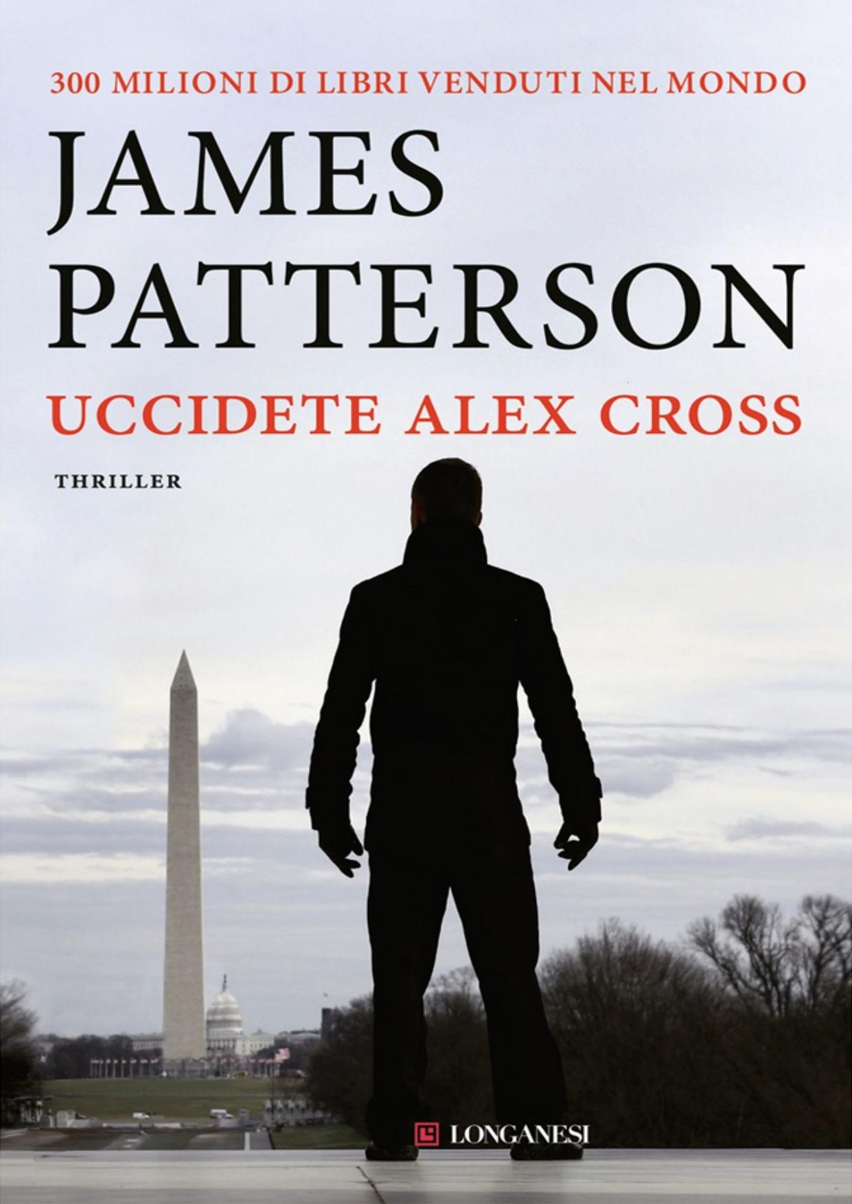 Uccidete Alex Cross by James Patterson