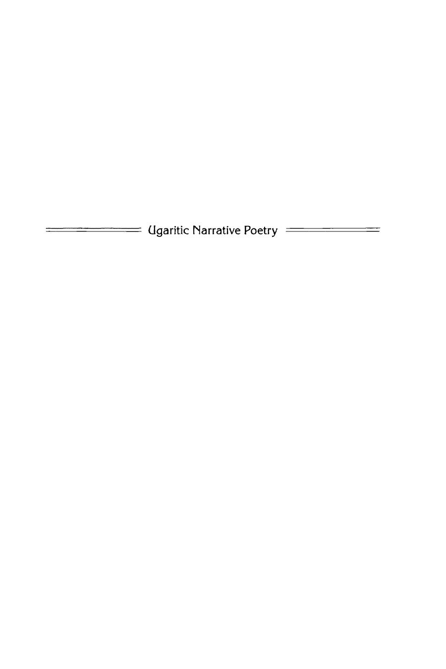 Ugaritic Narrative Poetry (Writings from the Ancient World) by Simon B. Parker Mark S. Smith Edward L. Greenstein Theodore J. Lewis David Marcus