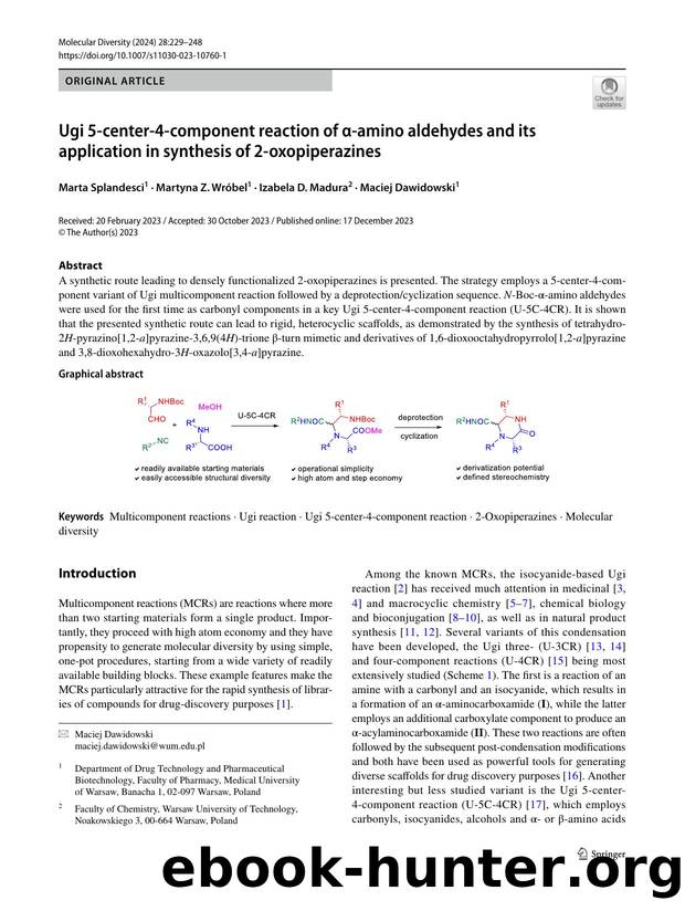 Ugi 5-center-4-component reaction of Î±-amino aldehydes and its application in synthesis of 2-oxopiperazines by Marta Splandesci & Martyna Z. Wróbel & Izabela D. Madura & Maciej Dawidowski