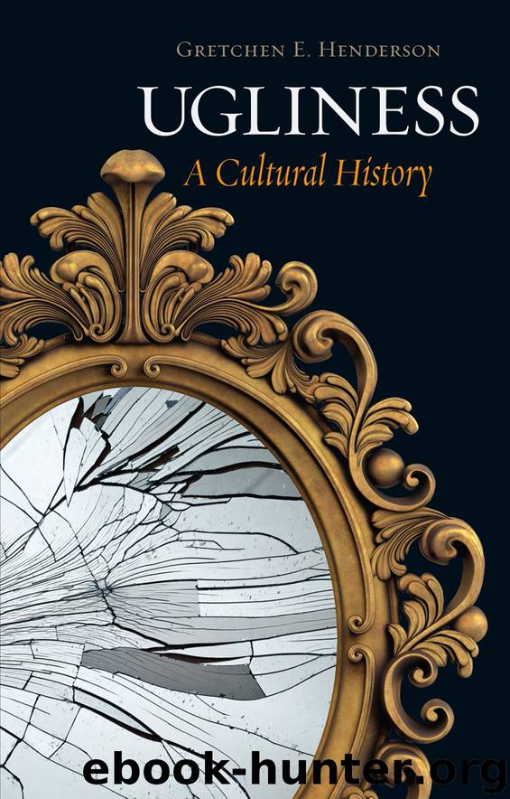 Ugliness by Gretchen E. Henderson