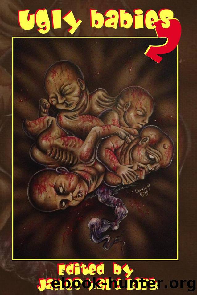 Ugly Babies Two by Kirk James Ward