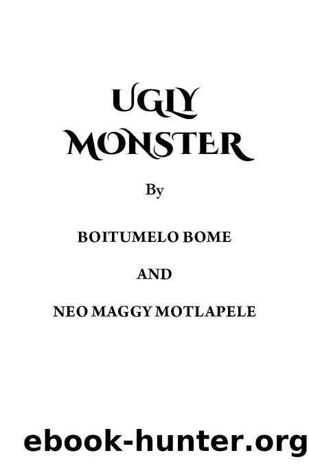 Ugly Monster by Boitumelo Bome