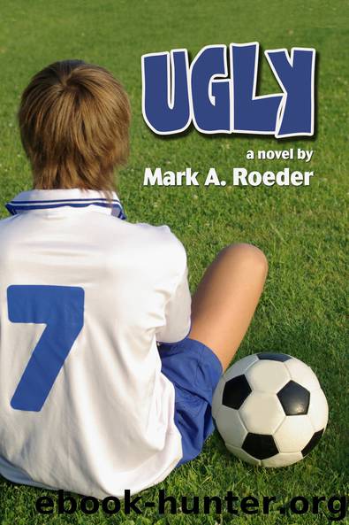Ugly by Mark A. Roeder