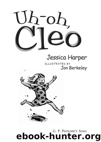 Uh-oh, Cleo by Jessica Harper