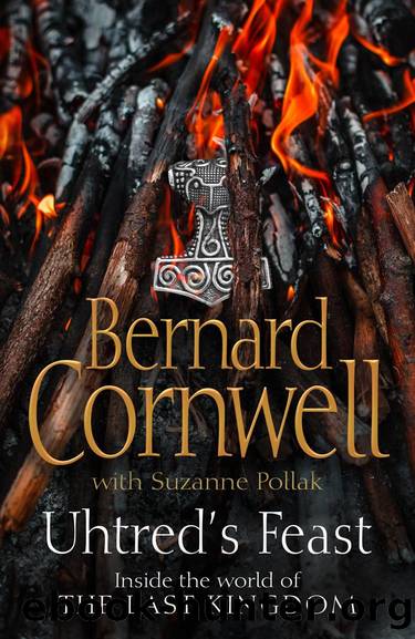 Uhtredâs Feast by Bernard Cornwell with Suzanne Pollak