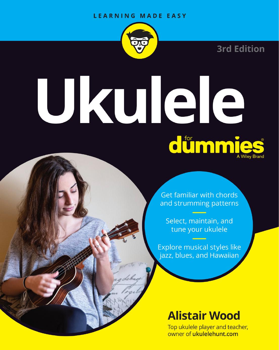 Ukulele For Dummies, 3rd Edition by Alistair Wood