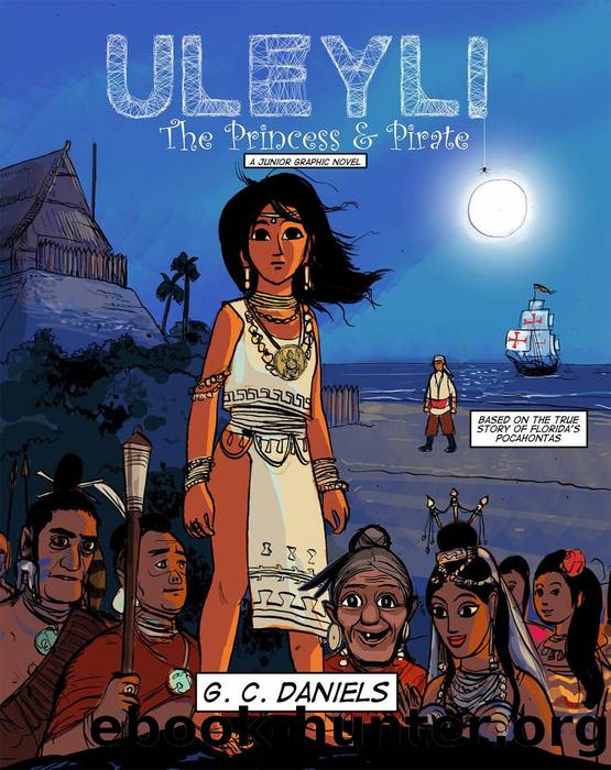 Uleyli- the Princess & Pirate (A Junior Graphic Novel) by G.C. Daniels