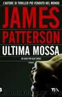 Ultima Mossa by James Patterson