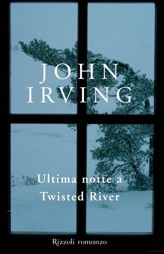 Ultima notte a Twisted River by John Irving