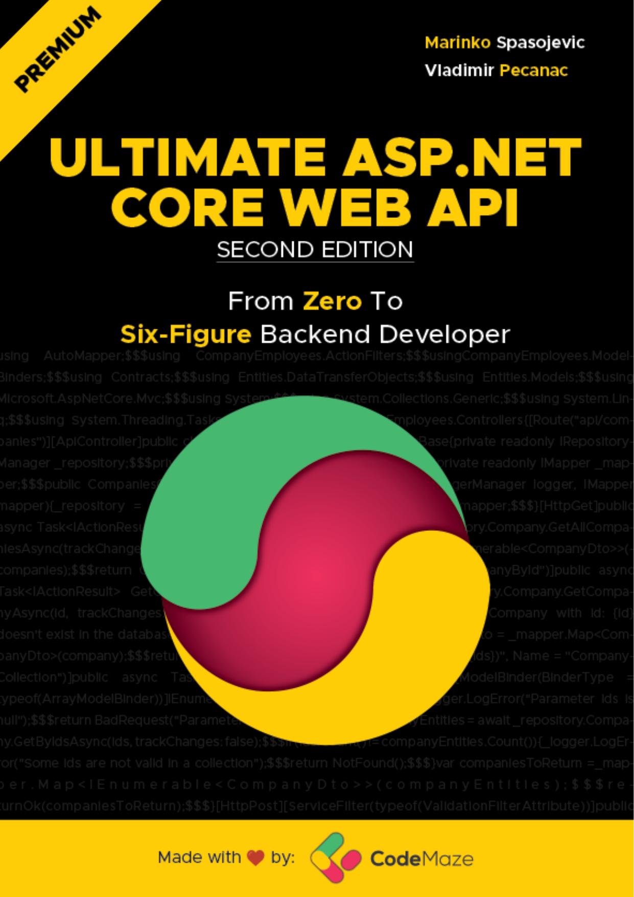 Ultimate ASP.NET Core Web API by Vladimir Pecanac;Marinko Spasojevic