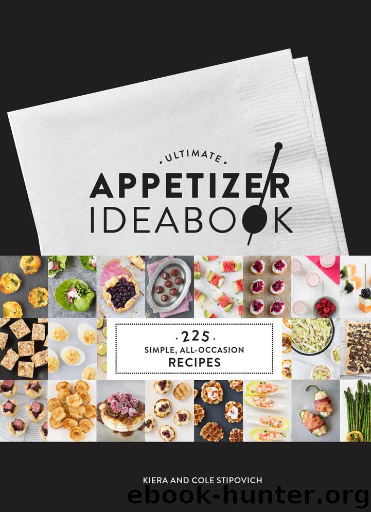 Ultimate Appetizer Ideabook by Kiera Stipovich
