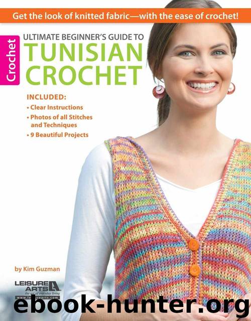 Ultimate Beginner's Guide to Tunisian Crochet by Guzman Kim